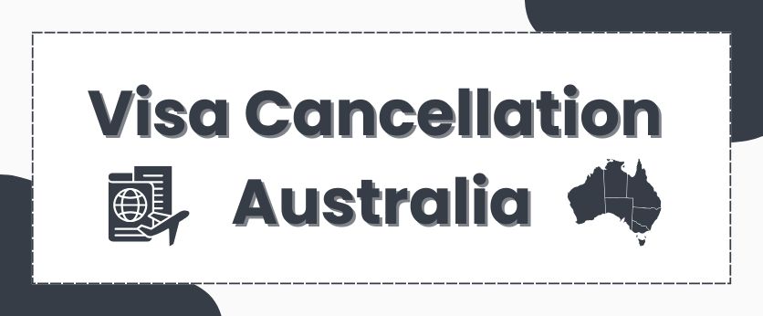 Visa Cancellation Australia-hero