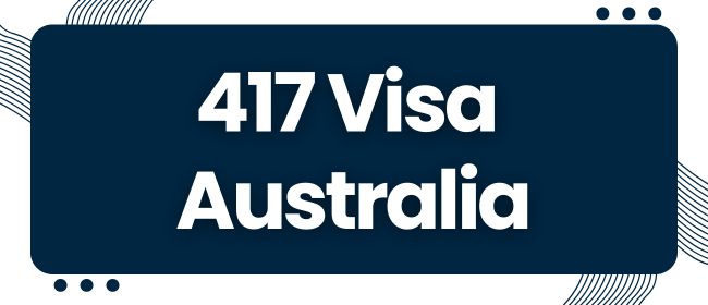 417 Visa Australia