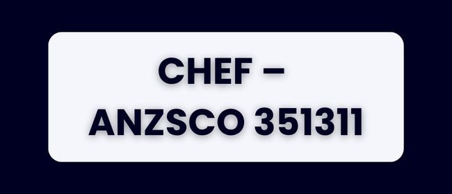 Chef – ANZSCO 351311