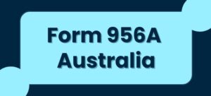 Form 956A Australia-hero