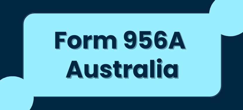 Form 956A Australia-hero