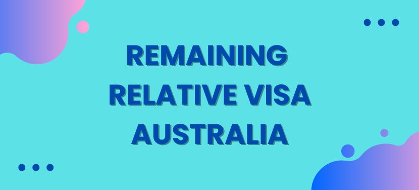 Remaining Relative Visa Australia-hero