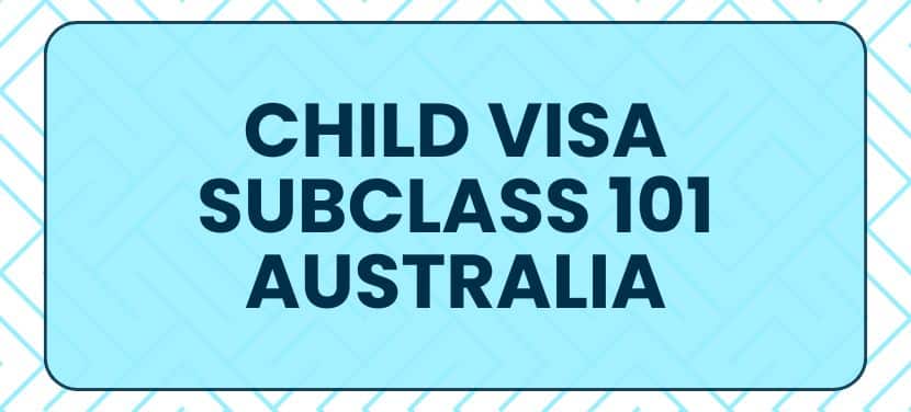 child visa 101 hero
